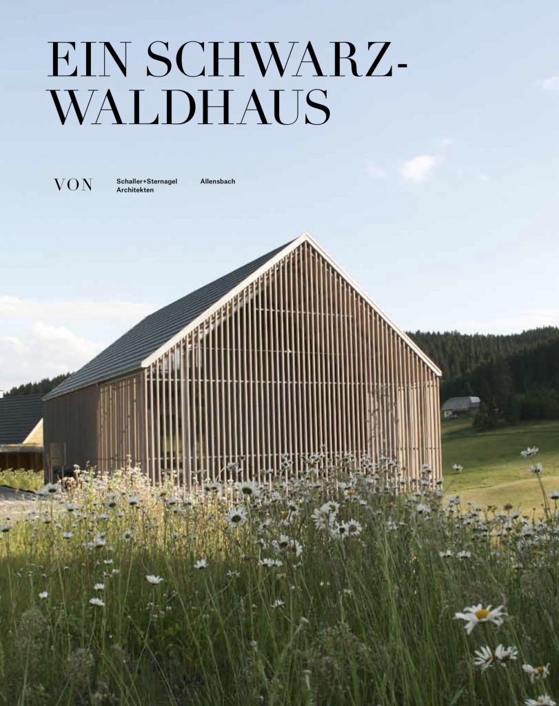 Ein Schwarzwaldhaus Beitrag Aus Hauser Des Jahres 2014 Schaller Sternagel Architekten